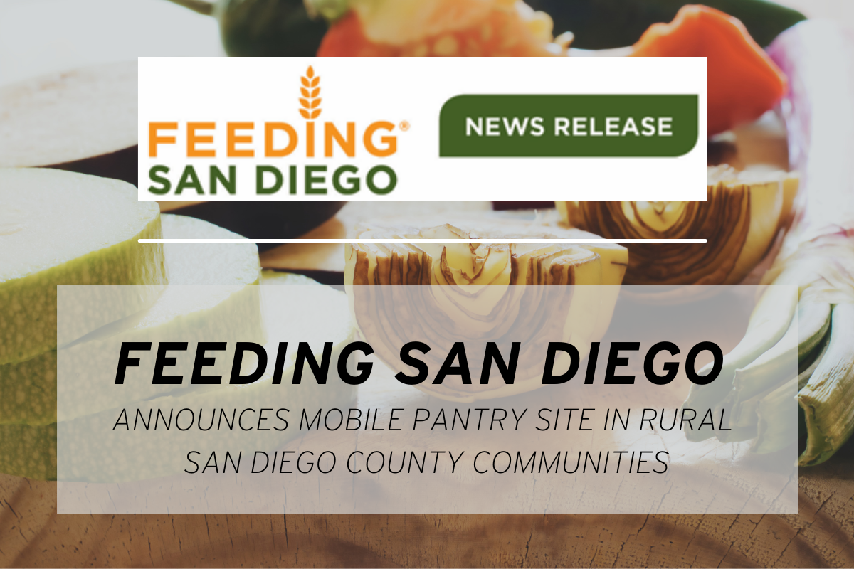 Feeding San Diego Announces Mobile Pantry Site in Rural San Diego